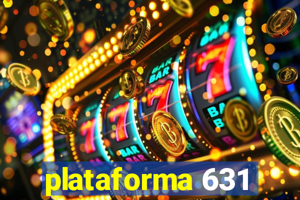 plataforma 631